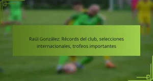 Raúl González: Récords del club, selecciones internacionales, trofeos importantes